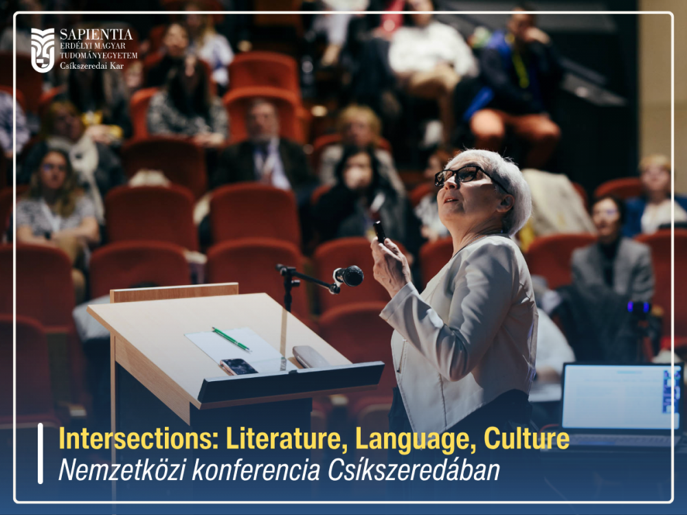 Intersections: Literature, Language, Culture angol nyelvű nemzetközi konferencia Csíkszeredában
