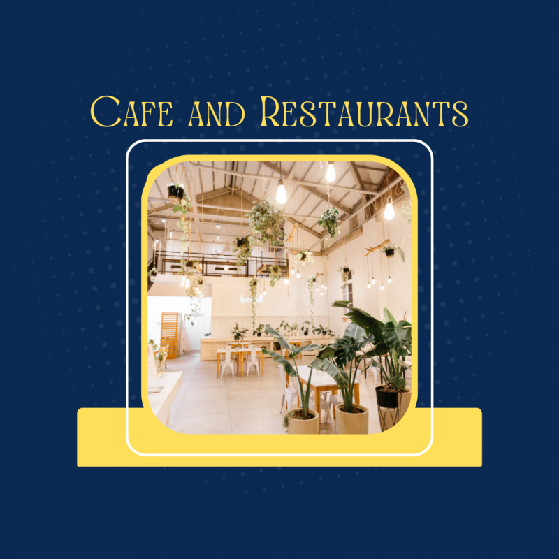 Cafe and restaurants