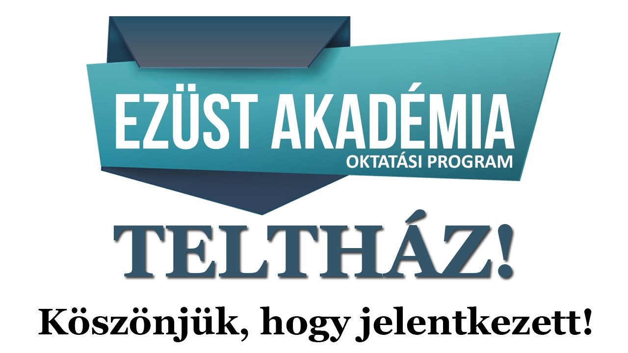 Lezártuk az Ezüst Akadémia Oktatási programra való jelentkezést!