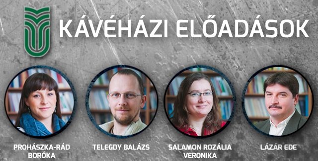 Új előadókkal és új témákkal jelentkezik a Kávéházi előadássorozat