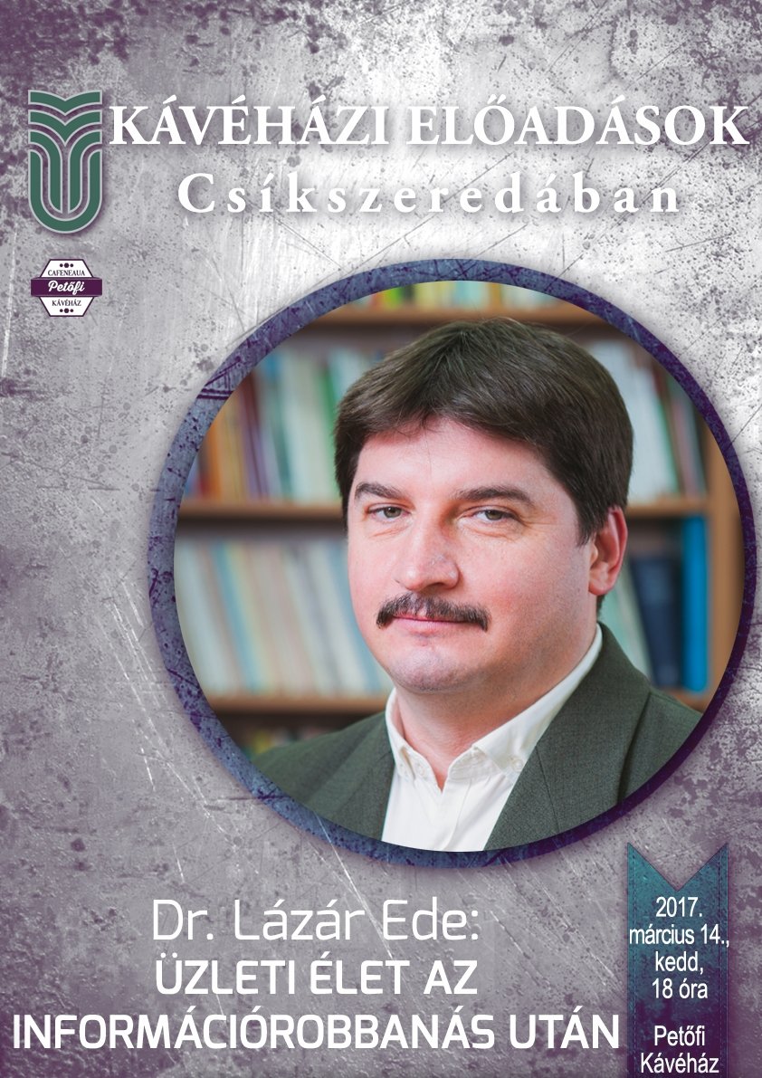 Dr. Lázár Ede: Üzleti élet az információrobbanás után