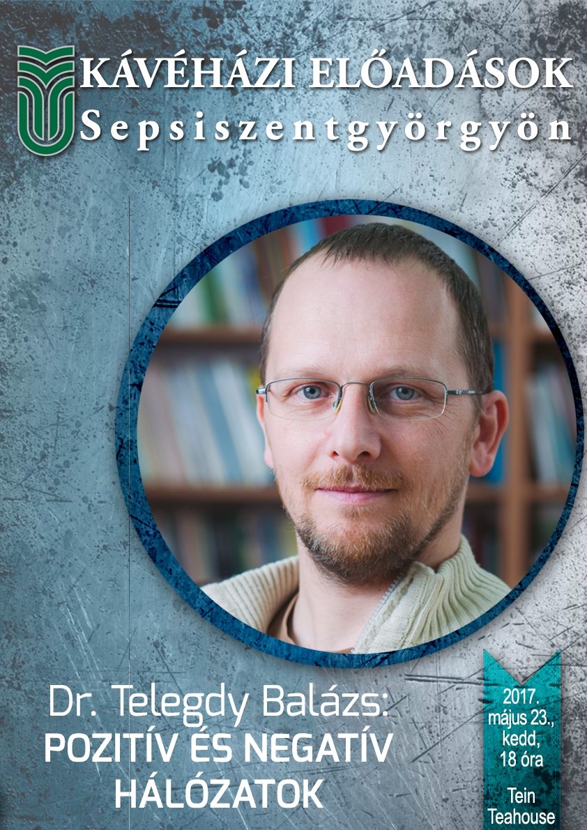 Dr. Telegdy Balázs: Pozitív és negatív hálózatok - előadás Sepsiszentgyörgyön
