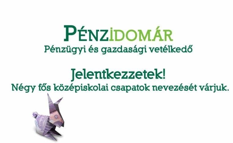 Indul a Pénzidomár pénzügyi és gazdasági vetélkedő középiskolásoknak