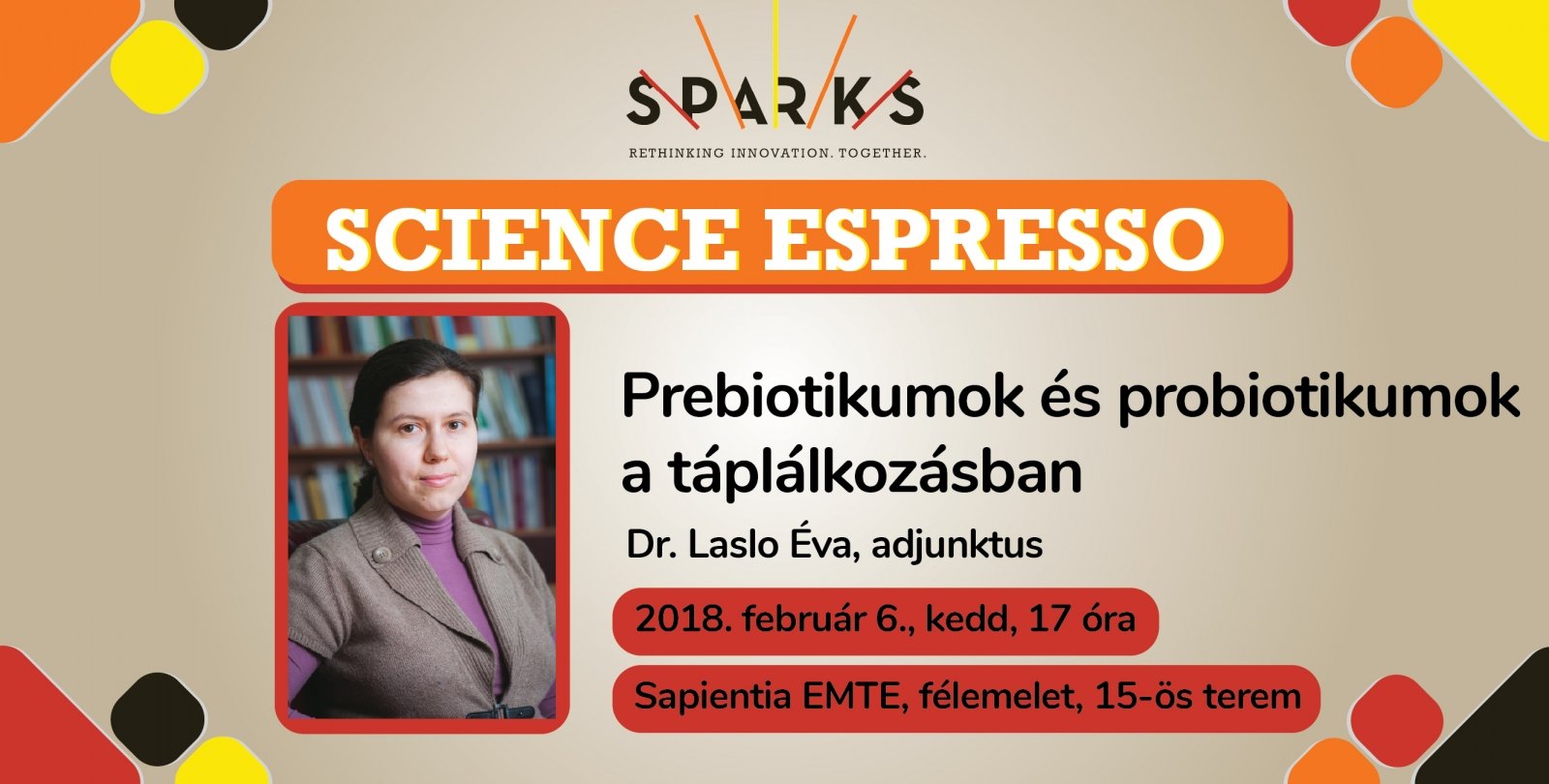 Science Espresso: Prebiotikumok és probiotikumok a táplálkozásban