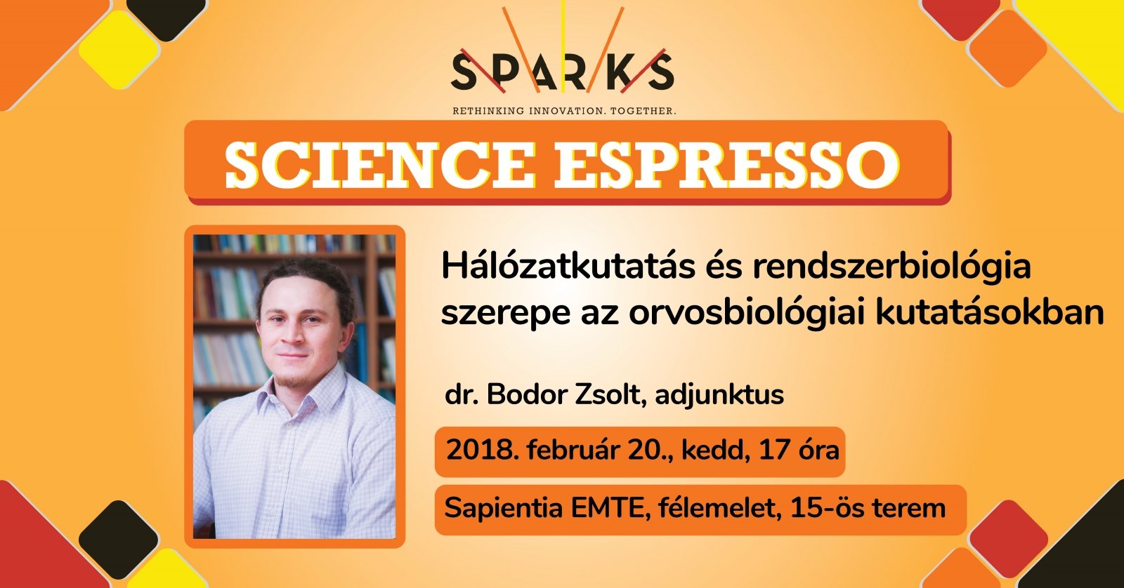 Science Espresso: Hálózatkutatás és rendszerbiológia szerepe az orvosbiológiai kutatásokban
