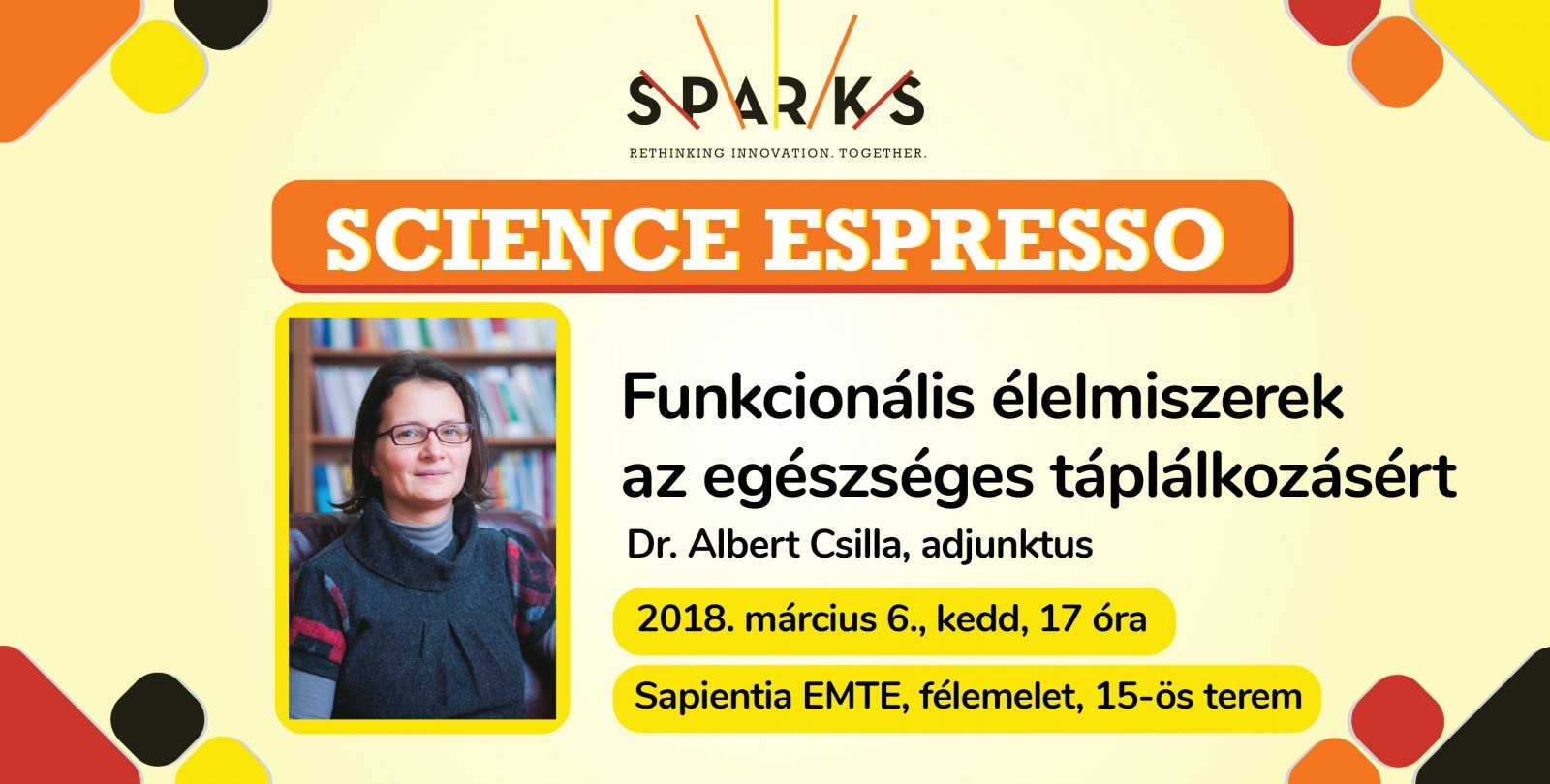 Science Espresso: Funkcionális élelmiszerek az egészséges táplálkozásért