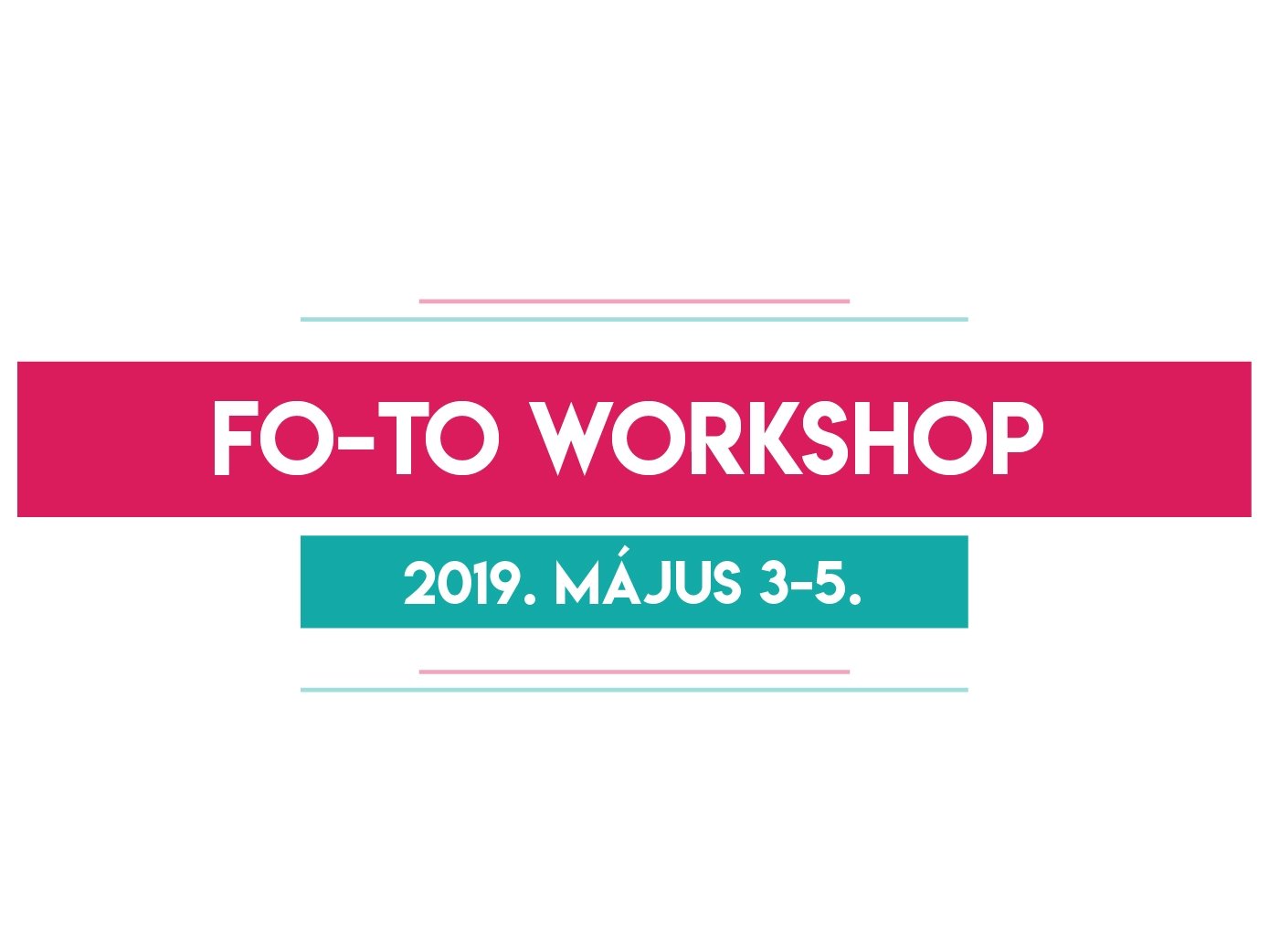 FO-TO WORKSHOP idén is