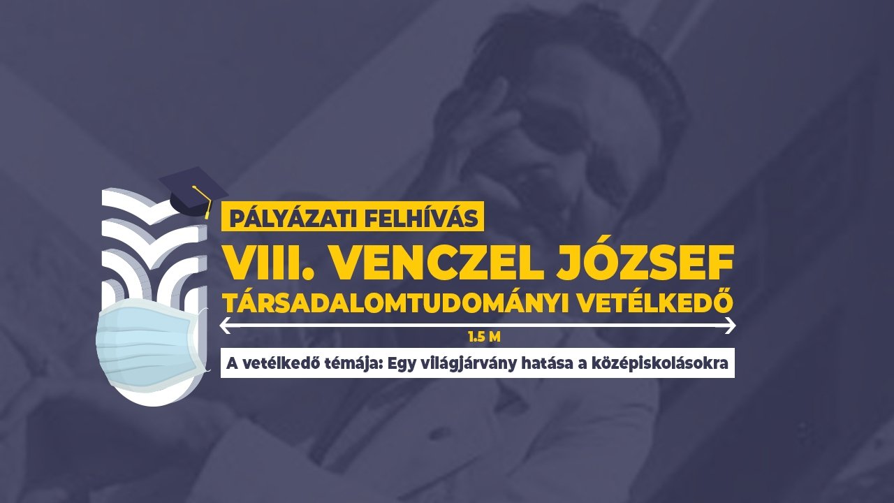 VIII. Venczel József Társadalomtudományi Vetélkedő – pályázati felhívás