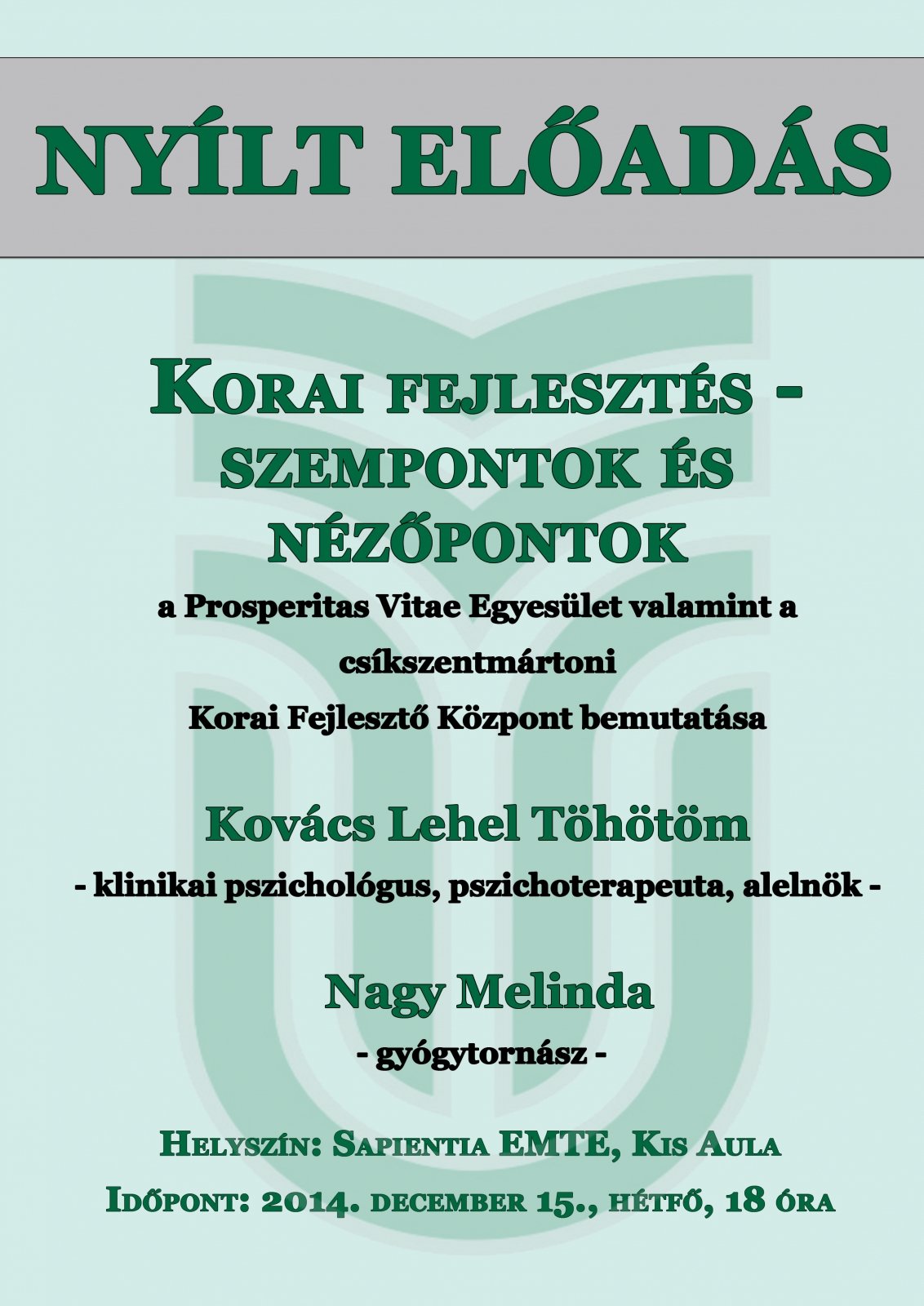 Nyílt előadás: Korai fejlesztés - szempontok és nézőpontok
